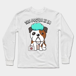 Cute bulldog is a doctor Long Sleeve T-Shirt